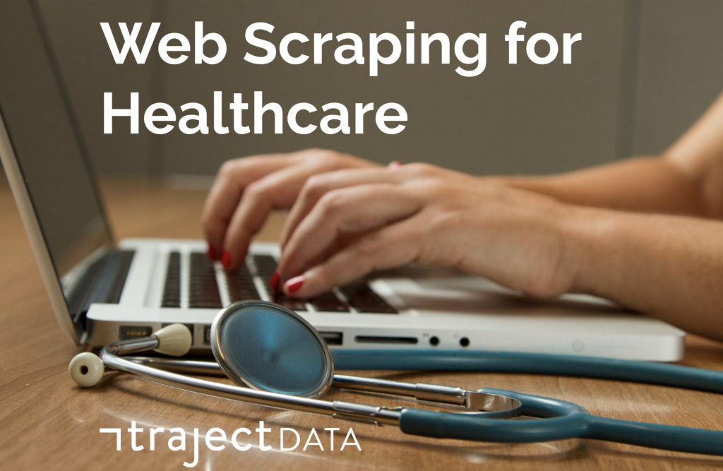 Web Scraping for Healthcare