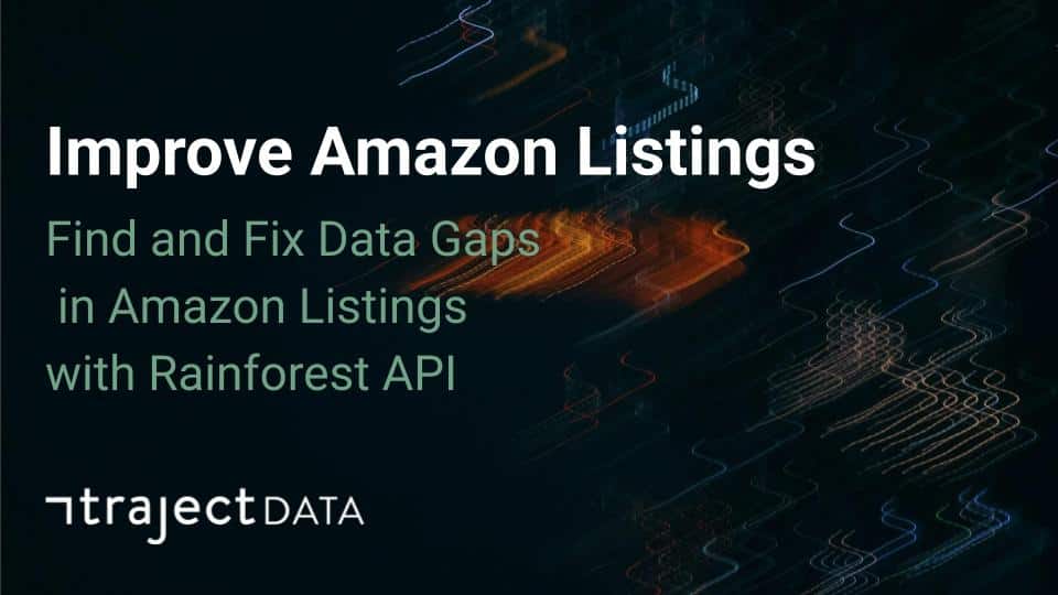 Complete guide to Amazon listing audits using automated APIs to find missing data and boost conversions